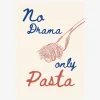 Outlet Daells Bolighus No drama only pasta