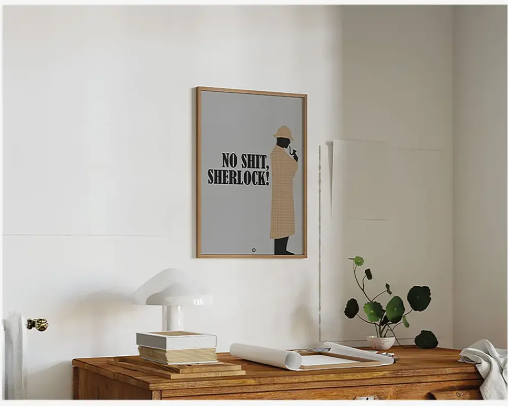 New Daells Bolighus Plakat No Shit Sherlock